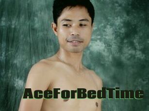 AceForBedTime