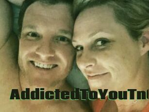 AddictedToYouTnC