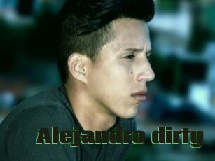 Alejandro_dirty