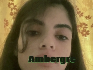 Ambergre