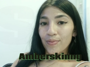 Amberskinny