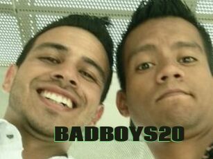 BADBOYS20