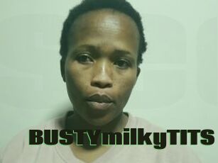 BUSTYmilkyTITS