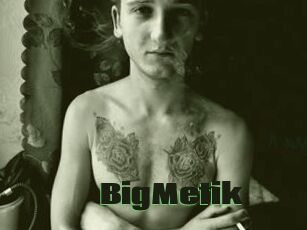 BigMetik