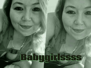 Babygirlssss
