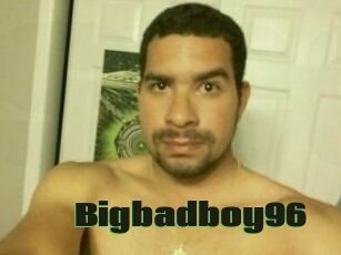 Bigbadboy96