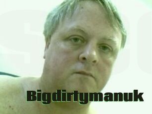 Bigdirtymanuk