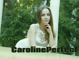 Caroline_Perfect