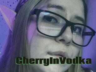CherryInVodka