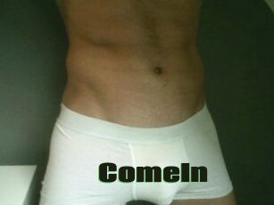 ComeIn