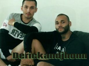 Derickandjhonn