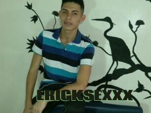 ERICKSEXXX