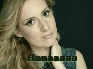 Elenaaaaa