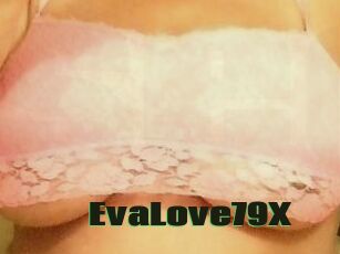 EvaLove79X