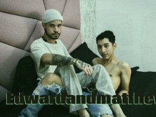 Edwardandmatthew