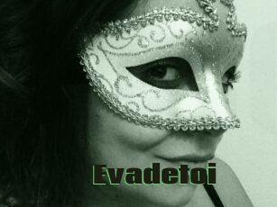 Evadetoi
