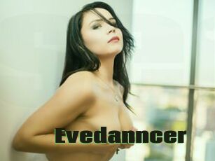 Evedanncer