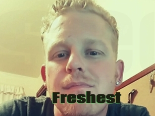 Freshest