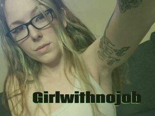Girlwithnojob