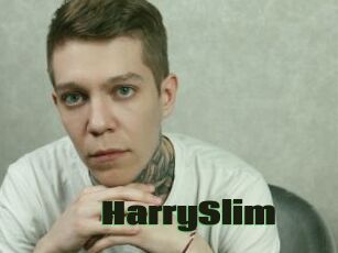 HarrySlim