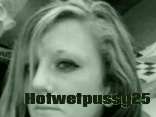 Hotwetpussy25