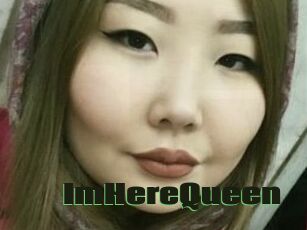 ImHereQueen