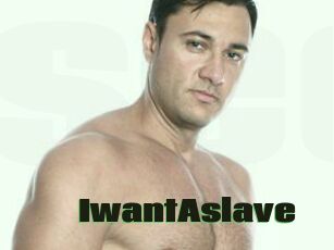 IwantAslave