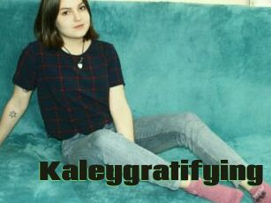 Kaleygratifying