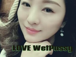 LOVE_WetPussy
