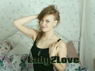 Lady2Love