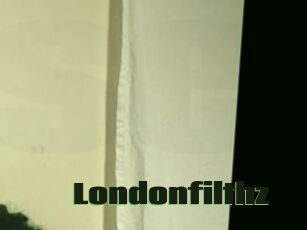 Londonfilthz
