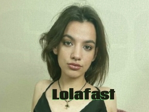 Lolafast
