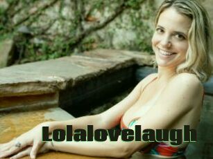 Lolalovelaugh