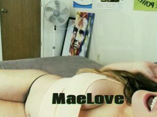 MaeLove