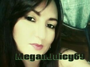 MeganJuicy69