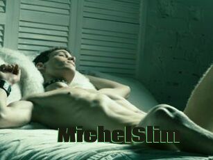 MichelSlim