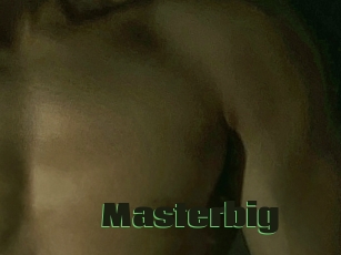 Masterbig