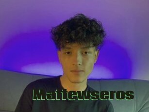 Mattewseros