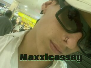 Maxxicassey