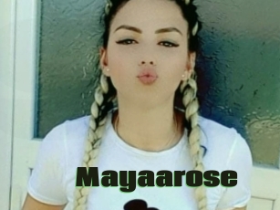 Mayaarose