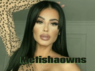 Metishaowns