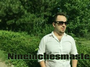 Nineinchesmaster