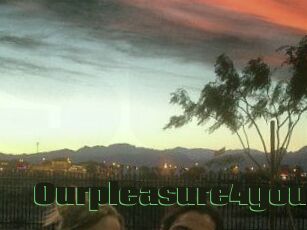Ourpleasure4you