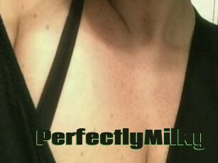 PerfectlyMilky