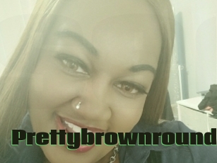 Prettybrownroundd