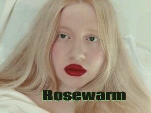 Rosewarm