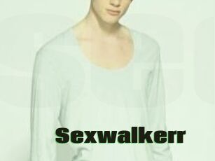 Sexwalkerr