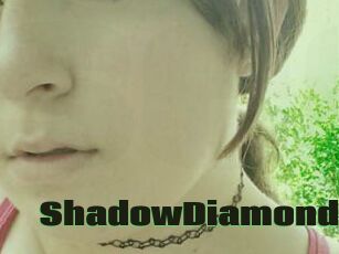 ShadowDiamond