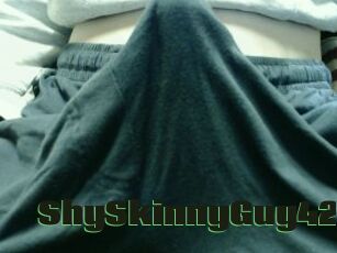 ShySkinnyGuy42