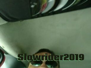 Slowrider2019